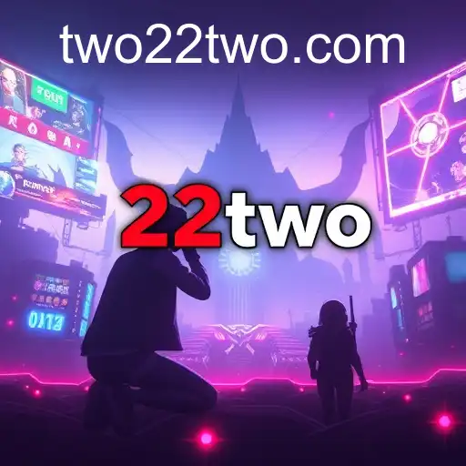 Gaming Evolution: The Rise of '22two'